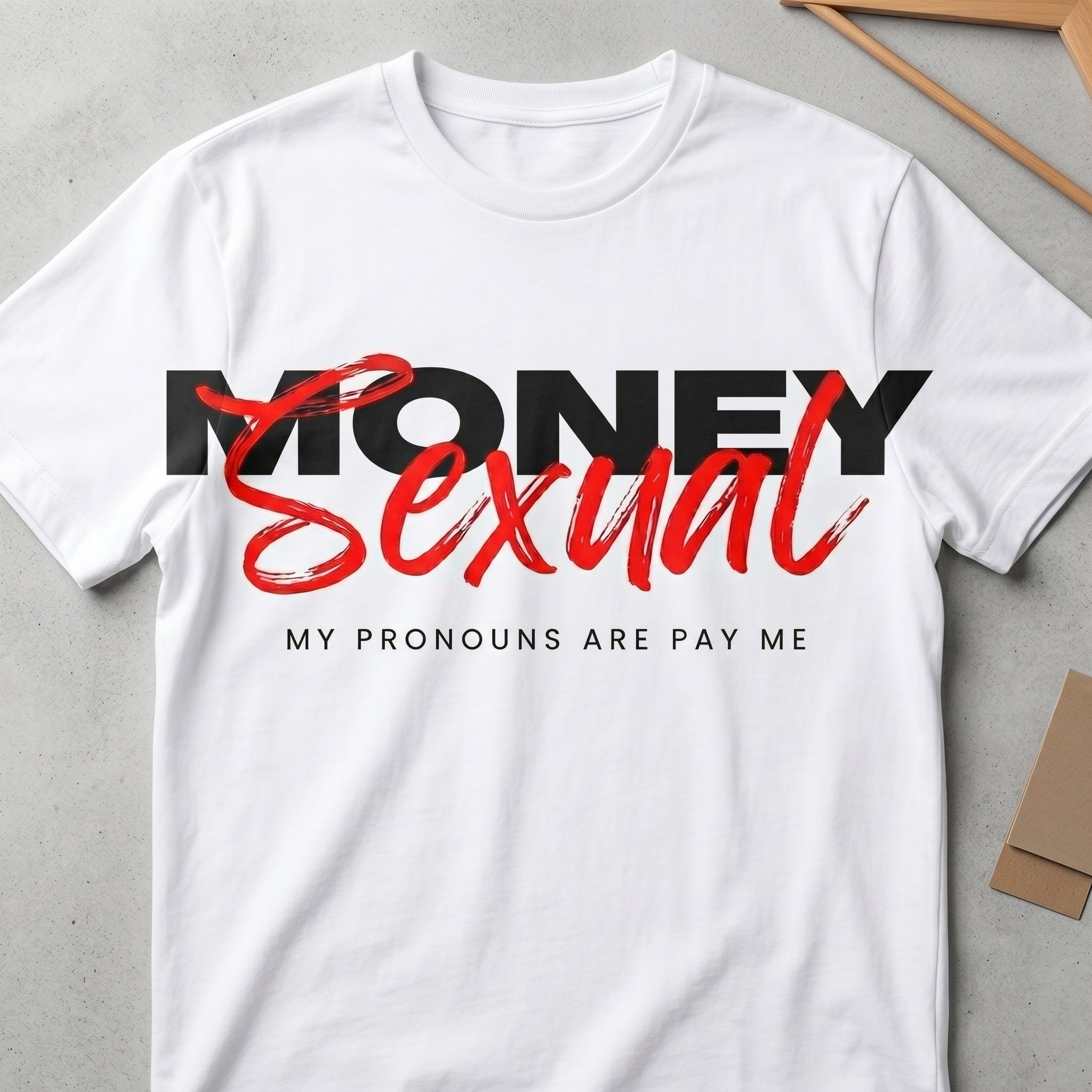 Moneysexual T-Shirt by Veltoaluxe